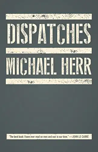 Dispatches by Michael Herr