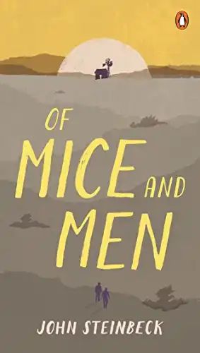 Of Mice and Men by John Steinbeck