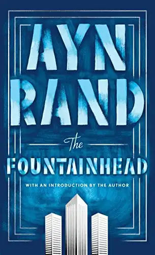 The Fountainhead by Ayn Rand