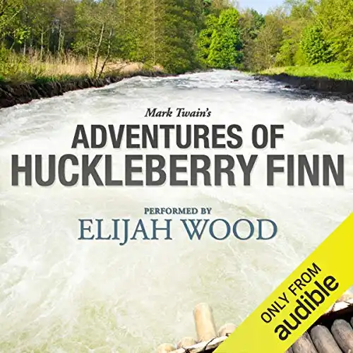 Adventures of Huckleberry Finn: A Signature Performance by Elijah Wood